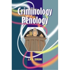 Allahabad Law Agency's Criminology & Penology For B.S.L & L.L.M by J.P.S. Sirohi
